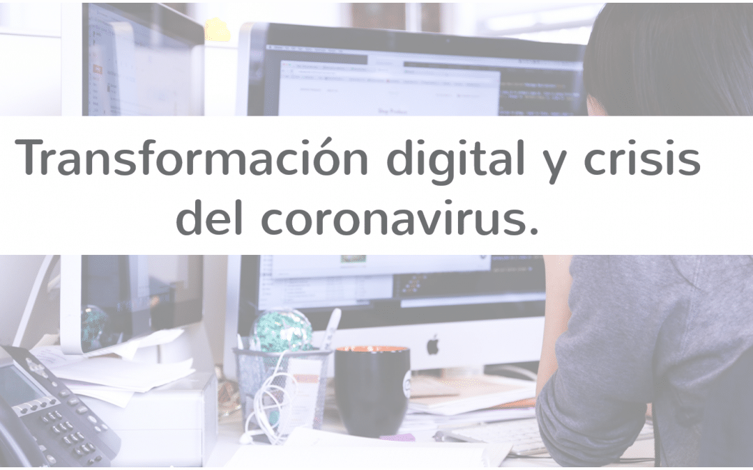 Transformación digital tras la crisis del coronavirus