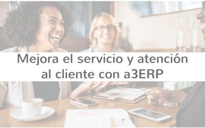 Cómo un ERP puede ayudarte a mejorar el servicio al cliente.