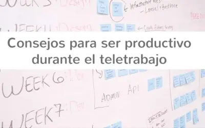 Claves para ser productivo durante el teletrabajo