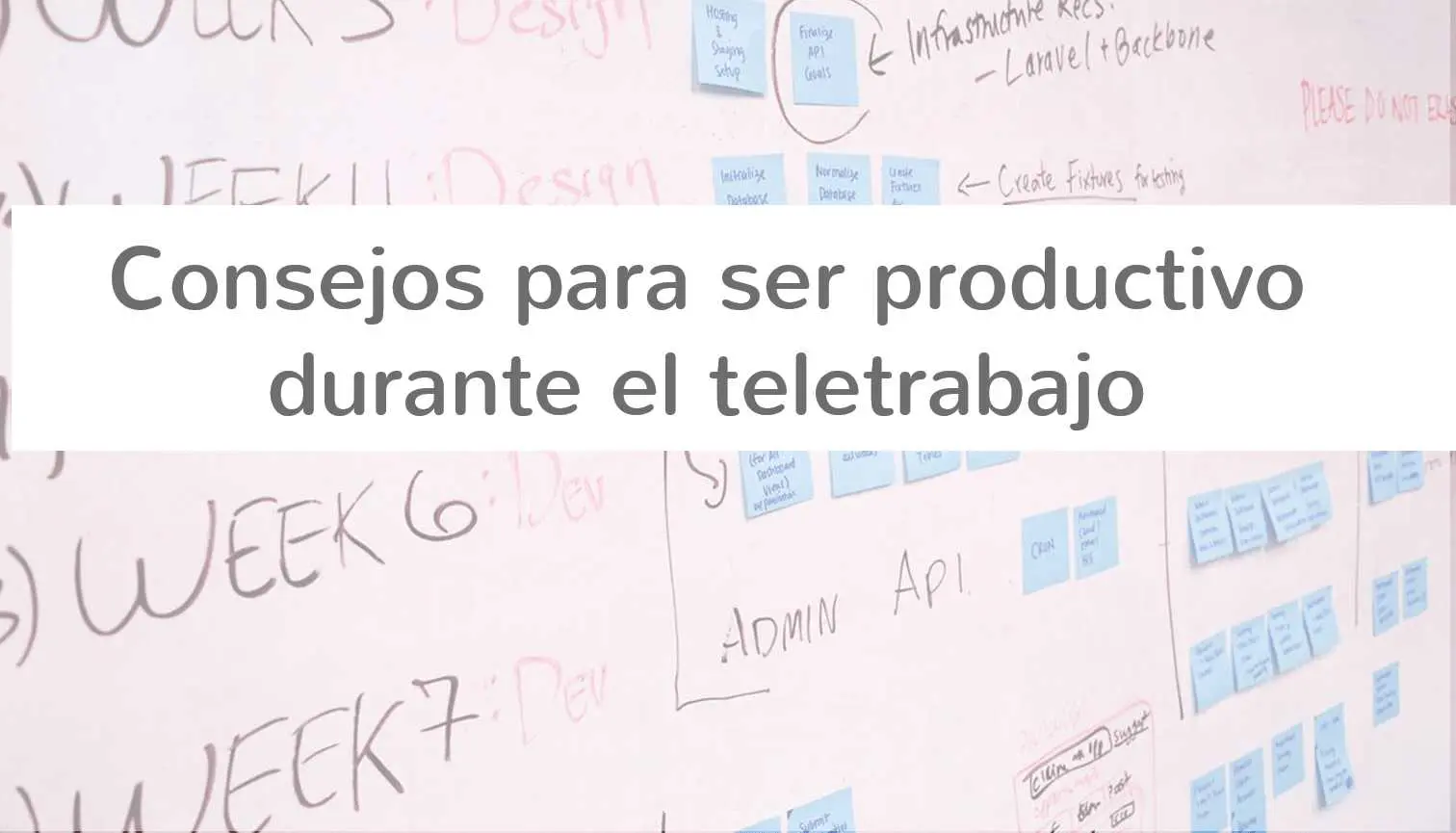 Consejos para ser productivo durante el teletrabajo